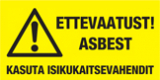  Ettevaatust, asbest! Kasuta isikukaitsevahendit.